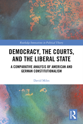 Democracy, the Courts, and the Liberal State