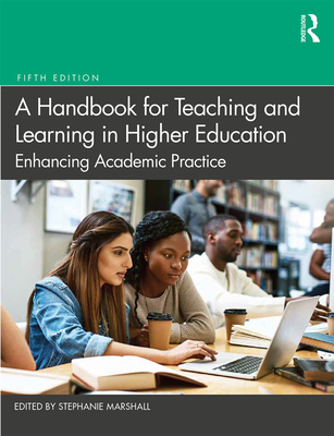 A Handbook for Teaching and Learning in Higher Education