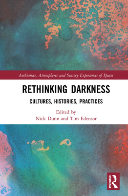 Rethinking Darkness