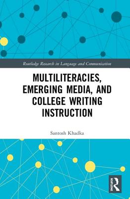 Multiliteracies, Emerging Media, and College Writing Instruction