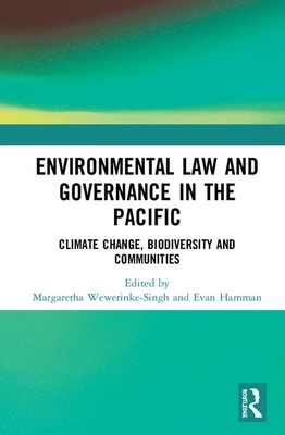 Environmental Law and Governance in the Pacific