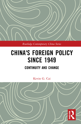 China's Foreign Policy since 1949