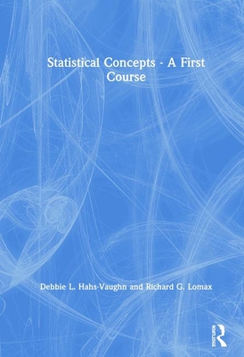 Statistical Concepts - A First Course