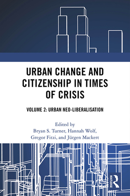 Urban Change and Citizenship in Times of Crisis