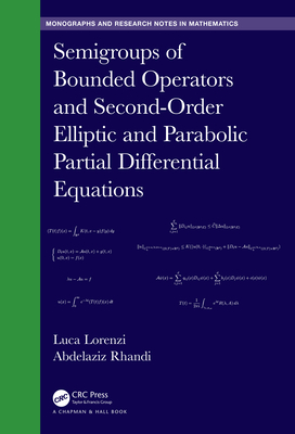 Semigroups of Bounded Operators and Second-Order Elliptic and Parabolic Partial Differential Equations