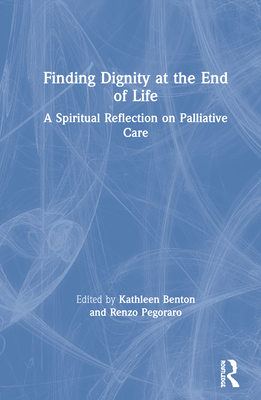 Finding Dignity at the End of Life