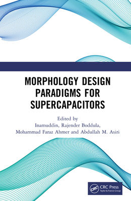 Morphology Design Paradigms for Supercapacitors