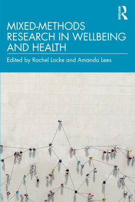 Mixed-Methods Research in Wellbeing and Health