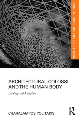 Architectural Colossi and the Human Body