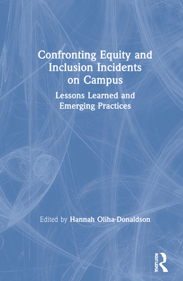 Confronting Equity and Inclusion Incidents on Campus