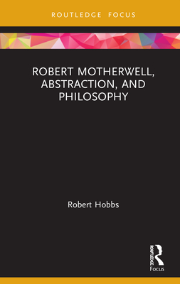 Robert Motherwell, Abstraction, and Philosophy