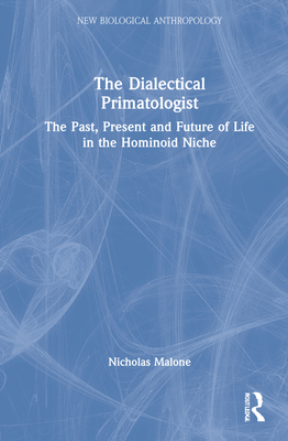 The Dialectical Primatologist