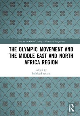 The Olympic Movement and the Middle East and North Africa Region