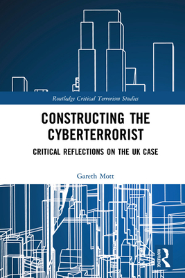 Constructing the Cyberterrorist