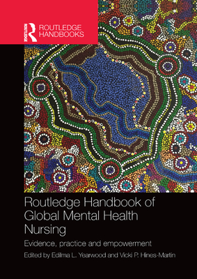 Routledge Handbook of Global Mental Health Nursing