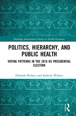 Politics, Hierarchy, and Public Health