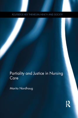 Partiality and Justice in Nursing Care