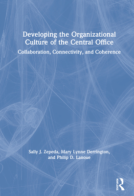 Developing the Organizational Culture of the Central Office