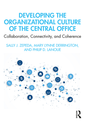 Developing the Organizational Culture of the Central Office