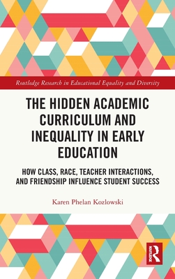 The Hidden Academic Curriculum and Inequality in Early Education