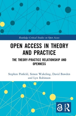 Open Access in Theory and Practice