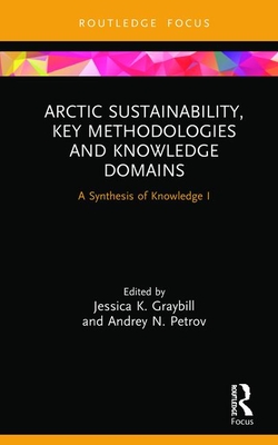 Arctic Sustainability, Key Methodologies and Knowledge Domains