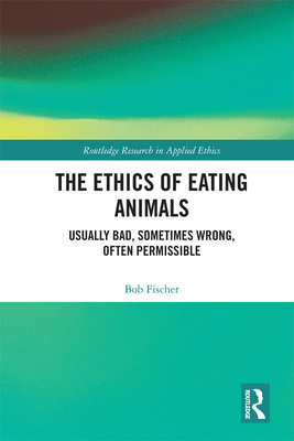 The Ethics of Eating Animals