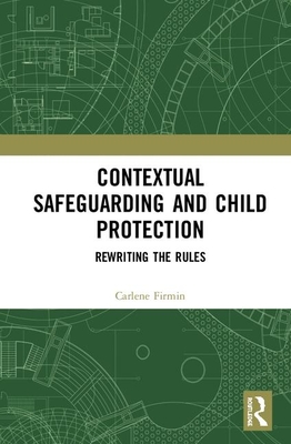 Contextual Safeguarding and Child Protection