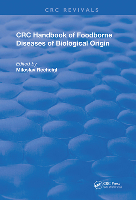 CRC Handbook of Foodborne Diseases of Biological Origin