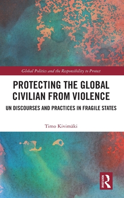 Protecting the Global Civilian from Violence