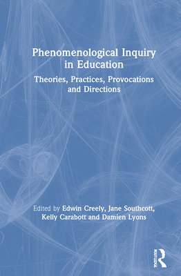 Phenomenological Inquiry in Education