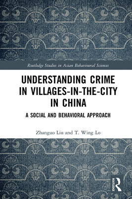 Understanding Crime in Villages-in-the-City in China