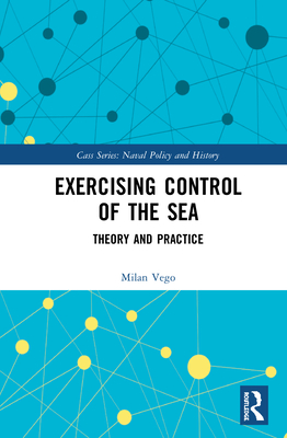 Exercising Control of the Sea