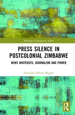 Press Silence in Postcolonial Zimbabwe