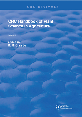 CRC Handbook of Plant Science in Agriculture