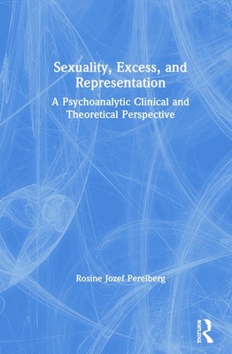 Sexuality, Excess, and Representation