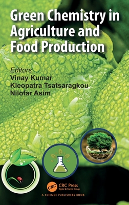 Green Chemistry in Agriculture and Food Production