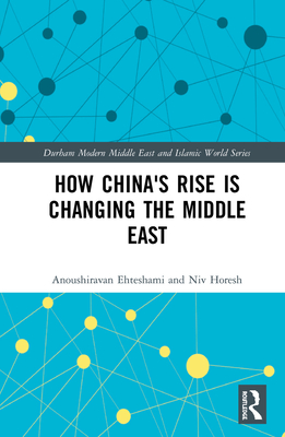 How China's Rise is Changing the Middle East