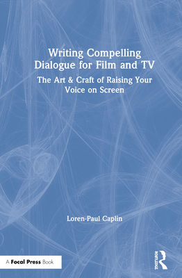 Writing Compelling Dialogue for Film and TV