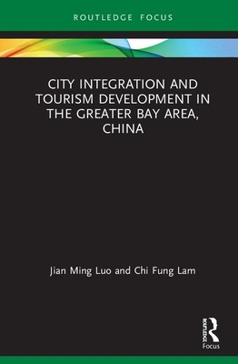 City Integration and Tourism Development in the Greater Bay Area, China