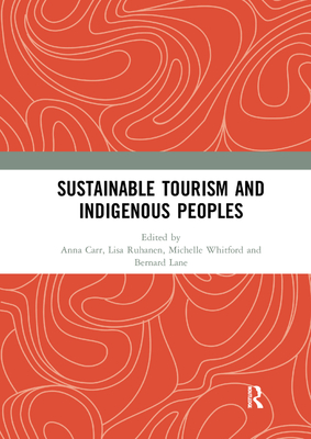 Sustainable Tourism and Indigenous Peoples