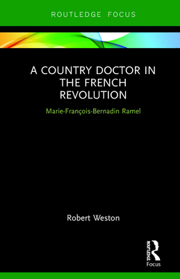 A Country Doctor in the French Revolution