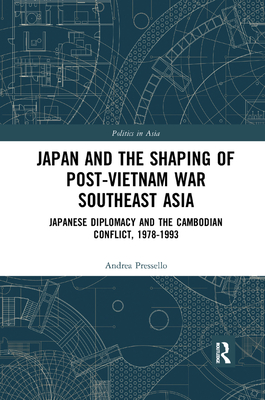 Japan and the shaping of post-Vietnam War Southeast Asia