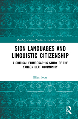 Sign Languages and Linguistic Citizenship