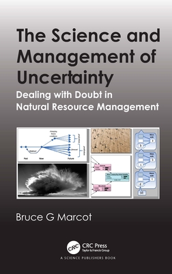 The Science and Management of Uncertainty