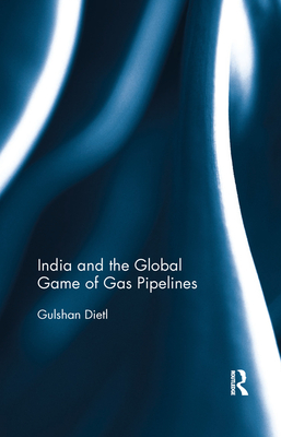 India and the Global Game of Gas Pipelines