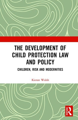 The Development of Child Protection Law and Policy