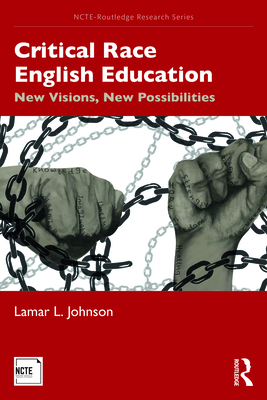 Critical Race English Education