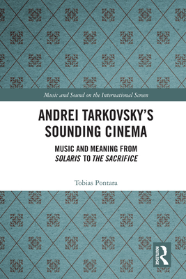 Andrei Tarkovsky's Sounding Cinema