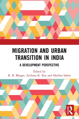 Migration and Urban Transition in India